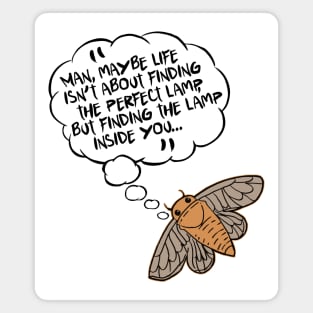 Find the Lamp Inside You // Funny Moth Design Magnet